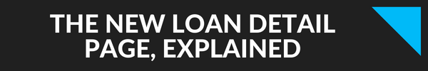 The New Loan Detail Page, Explained