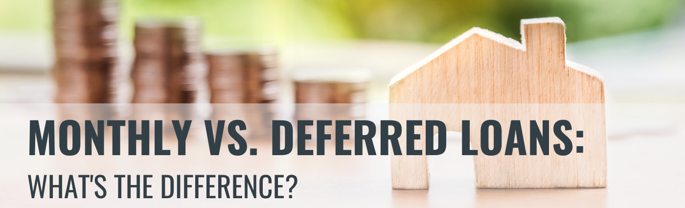 monthly-vs-deferred-loans-what-s-the-difference